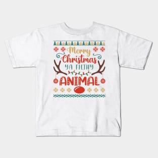 Merry Christmas Ya Filthy Animal Kids T-Shirt